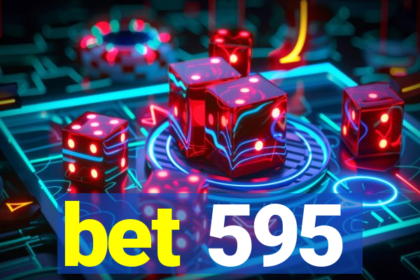 bet 595